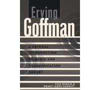 Yves Winkin Wendy Leeds-Hurwitz Erving Goffman (Tascabile)