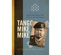 Yvette Benavidez Garcia Tango Mike Mike (Copertina rigida)