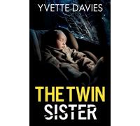Yvette Davies The Twin Sister (Tascabile)