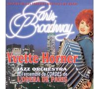 Yvette Horner Les Plus Belles Comedies Musicales Du Monde;Paris Broadway (CD)