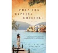 Yvette Manessis Corporon When the Cypress Whispers (Tascabile)