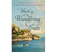 Yvette Manessis Corporon Where the Wandering Ends (Copertina rigida)