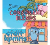 Yvette Manns The Very Crafty Consonant Blends (Tascabile) Phonics Read-Alouds