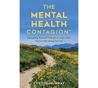Yvette Murray The Mental Health Contagion (Tascabile)