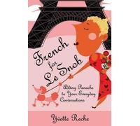 Yvette Reche French For Le Snob (Tascabile)