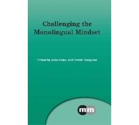 Yvette Slaughter Challenging the Monolingual Mindset (Tascabile)
