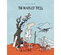 Øyvind Torseter The Heartless Troll (Libro di cartone)