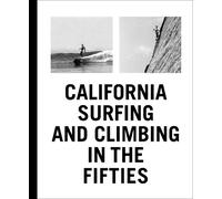 Yvon Chouinard California Surfing and Climbing in the Fifties (Copertina rigida)