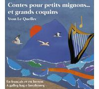 Yvon Le Quellec - Contes bretons pour petits mignons... et grands coquins (avec livret 24 pages)