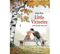 Yvon Roy Little Victories: Autism Through a Father's Eyes (Tascabile)