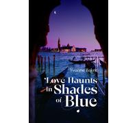 Yvonne Baker Love Haunts in Shades of Blue (Tascabile)