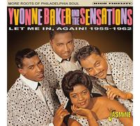 Yvonne Baker & The Sensations - Let Me In, Again! 1955-1962 More Roots of Philadelphia Soul
