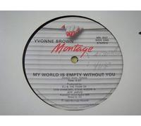 Yvonne Brown - YVONNE BROWN / MY WORLD IS EMPTY WITHOUT YOU