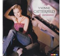 Yvonne Catterfeld - U n t e r w e g s (incl. Sag mir, was meinst du?)