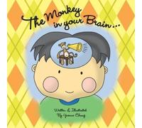 Yvonne Chung The Monkey in Your Brain... (Tascabile)