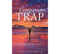 Yvonne Copeland Msw Lcsw The Comparison Trap (Tascabile)