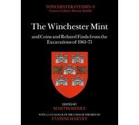 Yvonne Harvey The Winchester Mint and Coins and Related Finds (Copertina rigida)