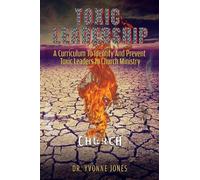Yvonne Jones Toxic Leadership (Tascabile)