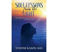 Yvonne Kason Soul Lessons from the Light (Tascabile)