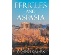 Yvonne Korshak Pericles and Aspasia (Tascabile)
