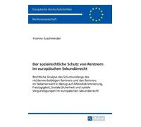 Yvonne Kuschmin Der sozialrechtliche Schutz von Rentnern im e (Copertina rigida)