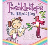 Yvonne MacGregor Andrea Wilder Twinklesteps the Ballerina Fairy (Tascabile)