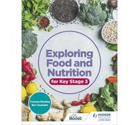 Yvonne Mackey Bev Saunde Exploring Food and Nutrition for Key Stage (Tascabile)