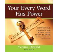 Yvonne Oswald Your Every Word Has Power (General merchandise)