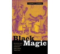 Yvonne P. Chireau Black Magic (Tascabile)