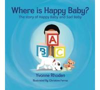 Yvonne Rhoden Where is Happy Baby? (Tascabile)