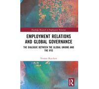 Yvonne Rueckert Employment Relations and Global Governance (Tascabile)