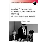 Yvonne Rydin Conflict, Consensus, and Rationality in Environm (Copertina rigida)