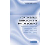 Yvonne Sherratt Continental Philosophy of Social Science (Tascabile)