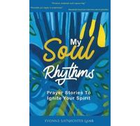 Yvonne Shinhoster Lamb My Soul Rhythms (Tascabile)