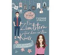 Yvonne Struck Ein Zimtstern für den ersten Kuss: Das Adventsk (Copertina rigida)