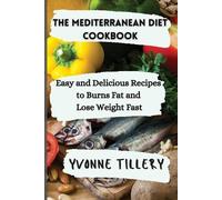 Yvonne Tillery The Mediterranean Diet Cookbook (Tascabile)