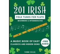 Yvonne Ziegler 201 Irish Folk Tunes for Flute (Tascabile)