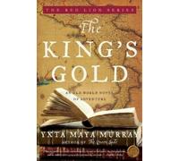 Yxta Maya Murray The King's Gold (Tascabile)