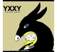 Yxxy - L'un Dans L'autre