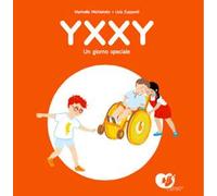 Yxxy. Un giorno speciale. Ediz. alfabetica