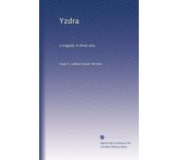 Yzdra: una tragedia in tre atti