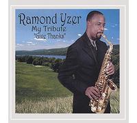 Yzer, Ramond - My Tribute Give Thanks