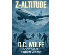 Z-Altitude: Book Three: Frozen Vector