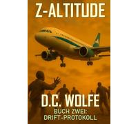 Z-Altitude: Buch Zwei - Drift-Protokoll