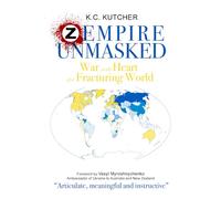 Z Empire Unmasked: War at the Heart of a Fracturing World