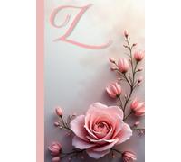 “Z” Floral Notebook: Elegant Personalized Journal for Women and Girls | Beautiful Flower Design, Lined Pages. Aesthetic monogrammed notebook with a ... gifting.Perfect for holidays, and everyday.