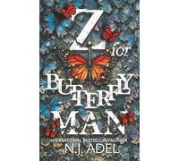 Z For Butterfly Man: A Dark Stalker Psychological Thriller Romance