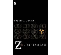 Z For Zachariah: Robert C. O'Brien