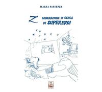 Z Generazione in cerca di supereroi