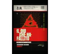 Z.I.A. Il Dio che ha fallito: Oltre la destra e la sinistra